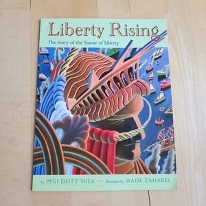 Liberty Rising: The Story of the Statue of Liberty Paperback Kid's Picture Book